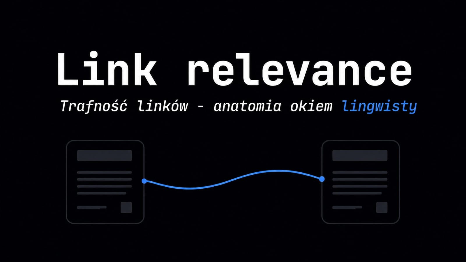 Link relevance (trafność linków): anatomia okiem lingwisty