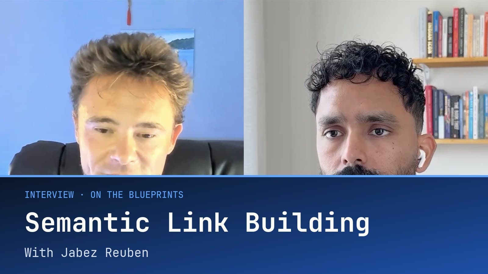 On The Blueprints with Jabez Reuben: Semantic Link Building