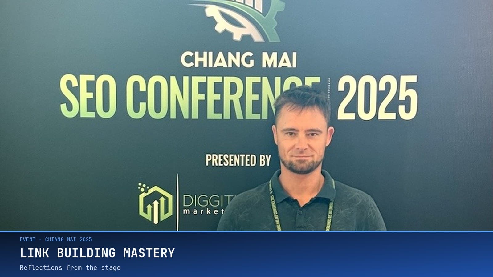 Reflections from Chiang Mai SEO Conference 2025 + Link Building Mastery