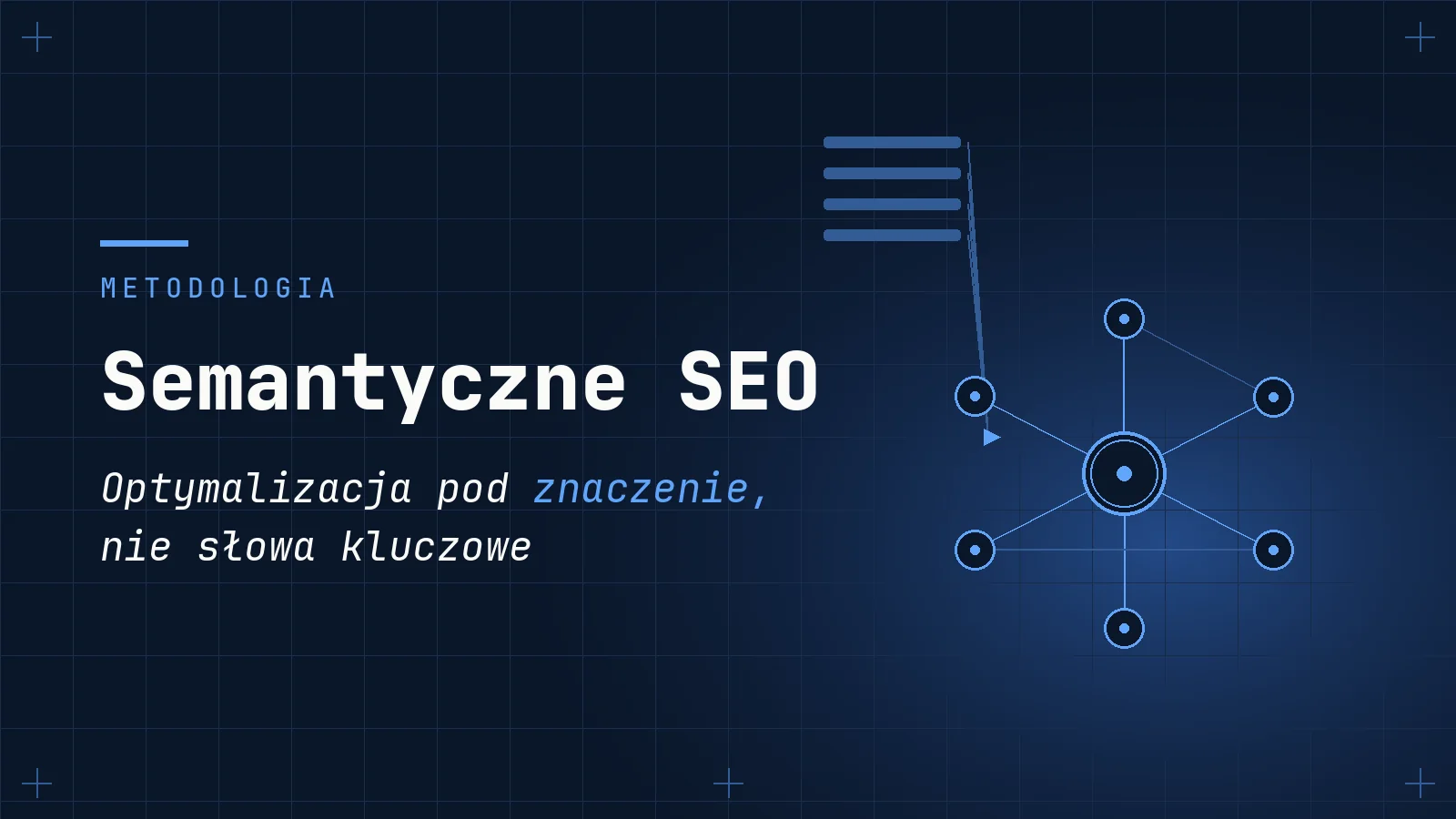 Semantyczne SEO: Co To Jest i Dlaczego To Nie Są Słowa Kluczowe