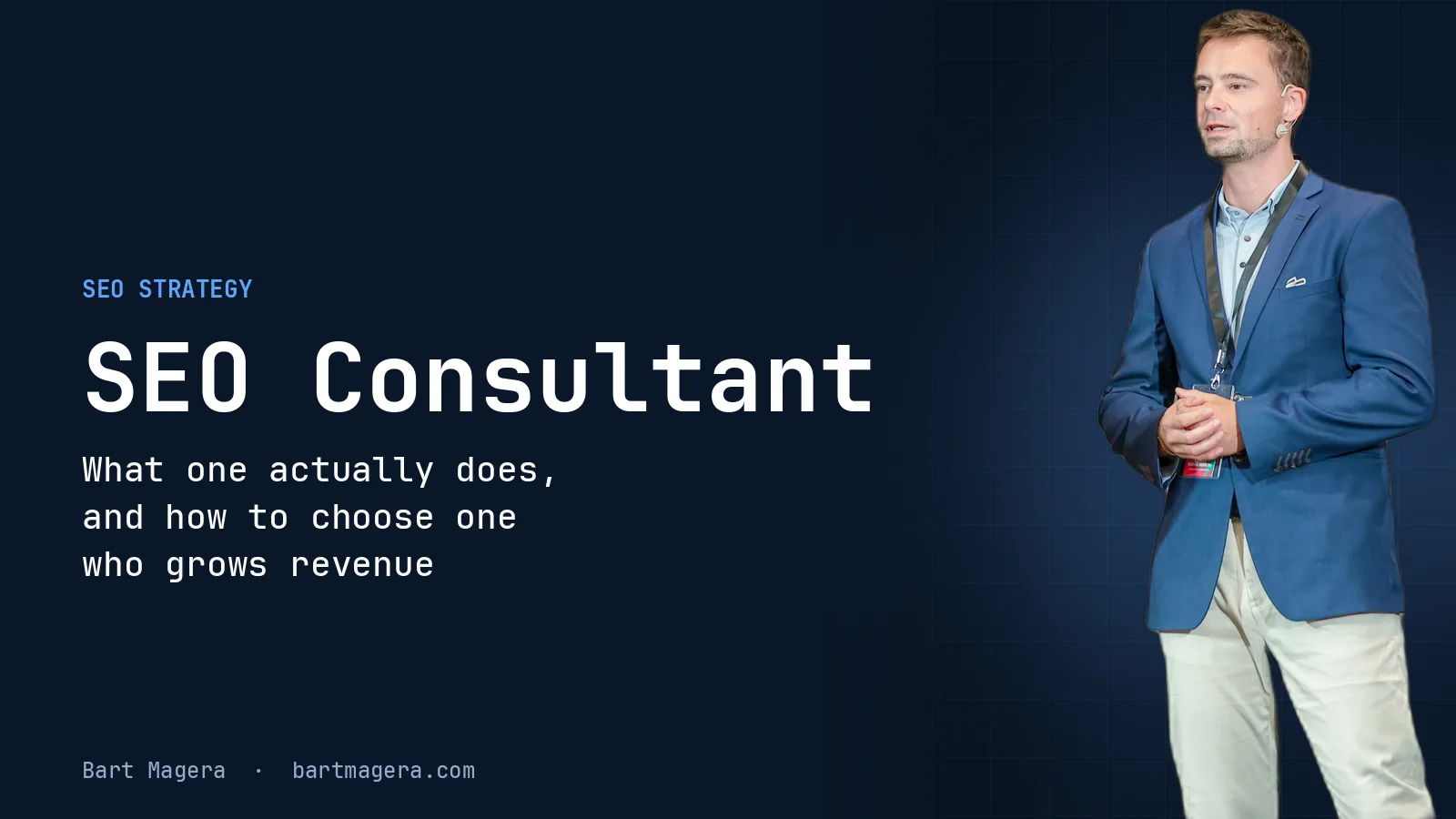 SEO Consultant: What One Actually Does, and How to Choose One Who Grows Revenue