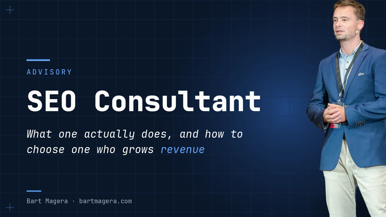 SEO Consultant: What One Actually Does, and How to Choose One Who Grows Revenue
