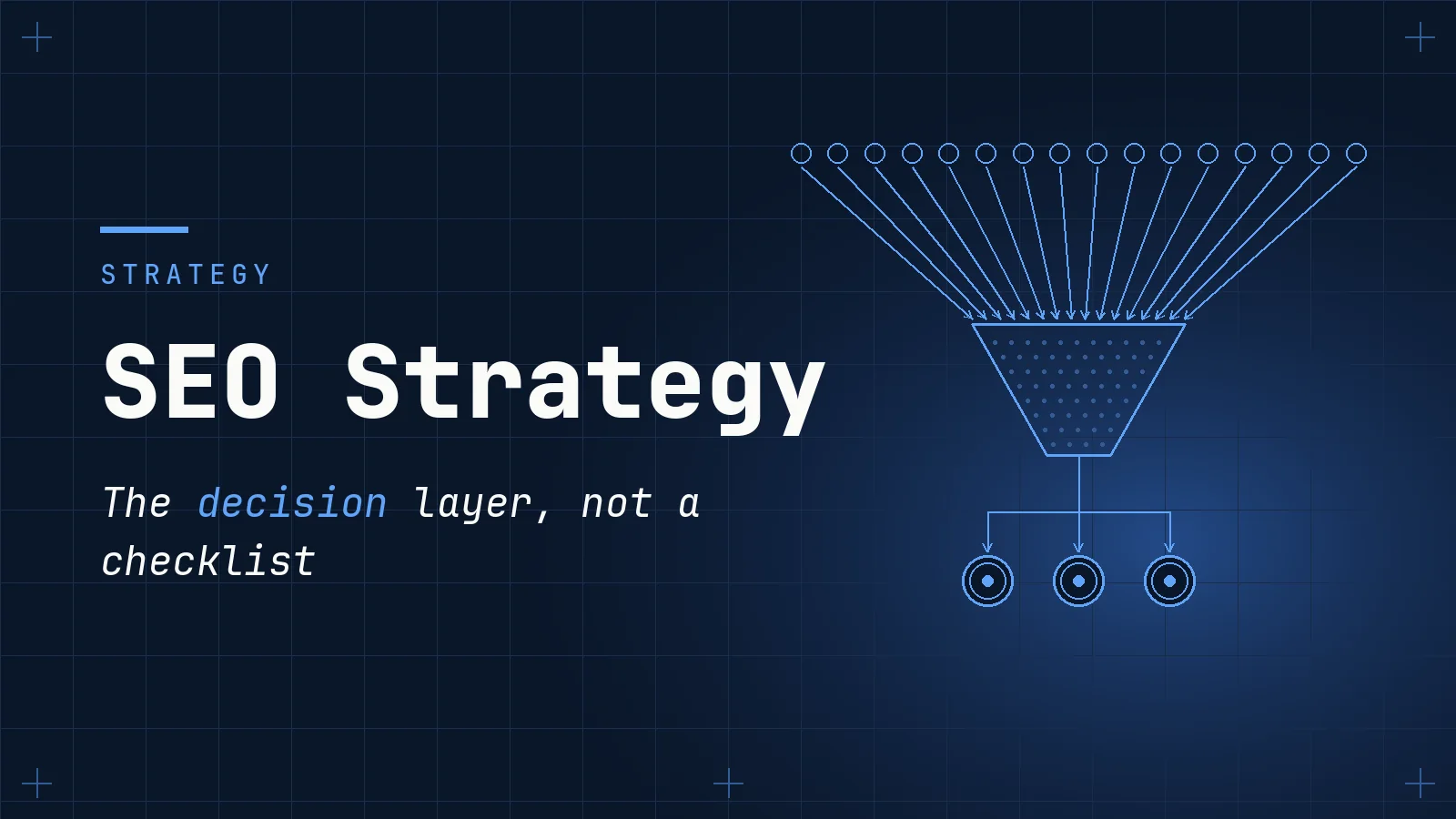 SEO Strategy: What It Actually Decides, and How It Differs From a Checklist