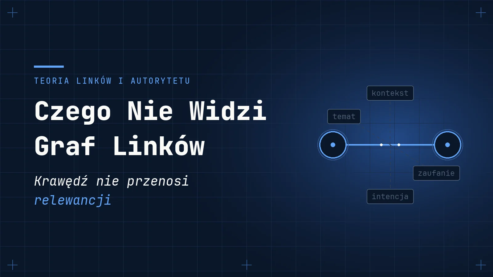 Czego Nie Widzi Graf Linków: Relewancja i Autorytet Domeny