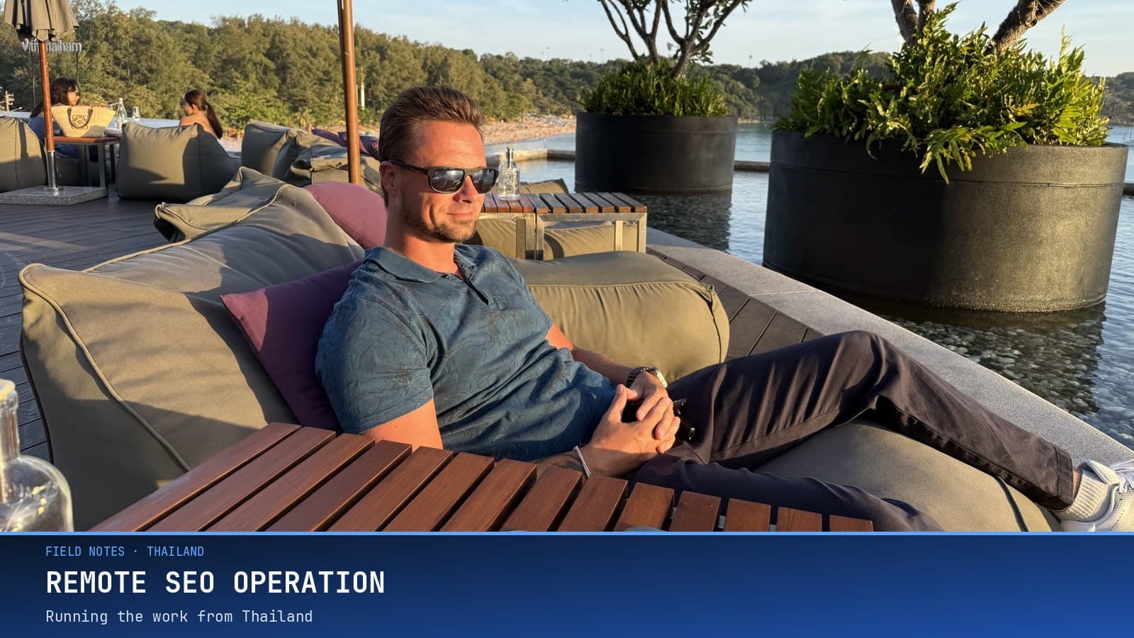 Running a Remote SEO Operation from Thailand