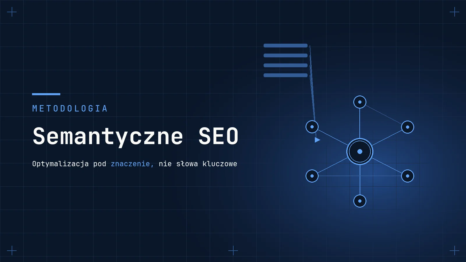 Semantyczne SEO: Co To Jest i Dlaczego To Nie Są Słowa Kluczowe