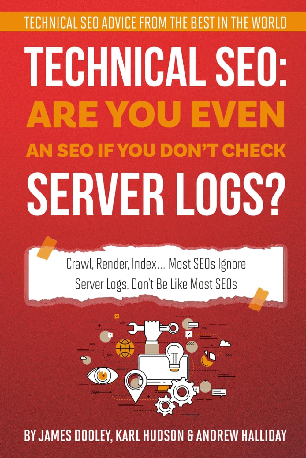Technical SEO: Are You Even an SEO If You Don't Check Server Logs?