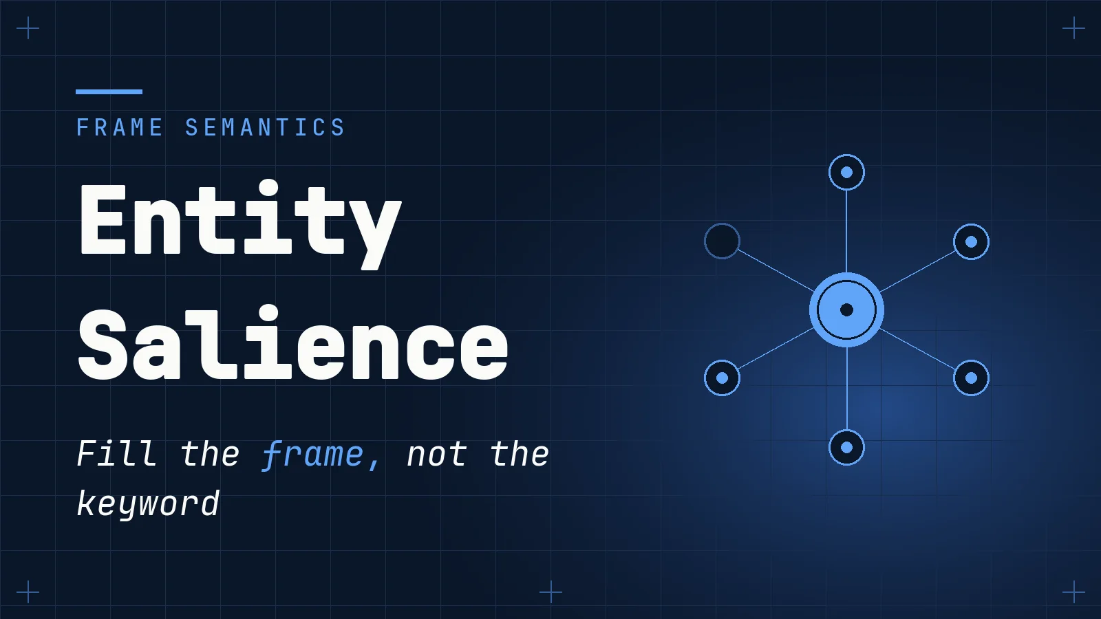 Entity Salience: Frame Semantics for Search