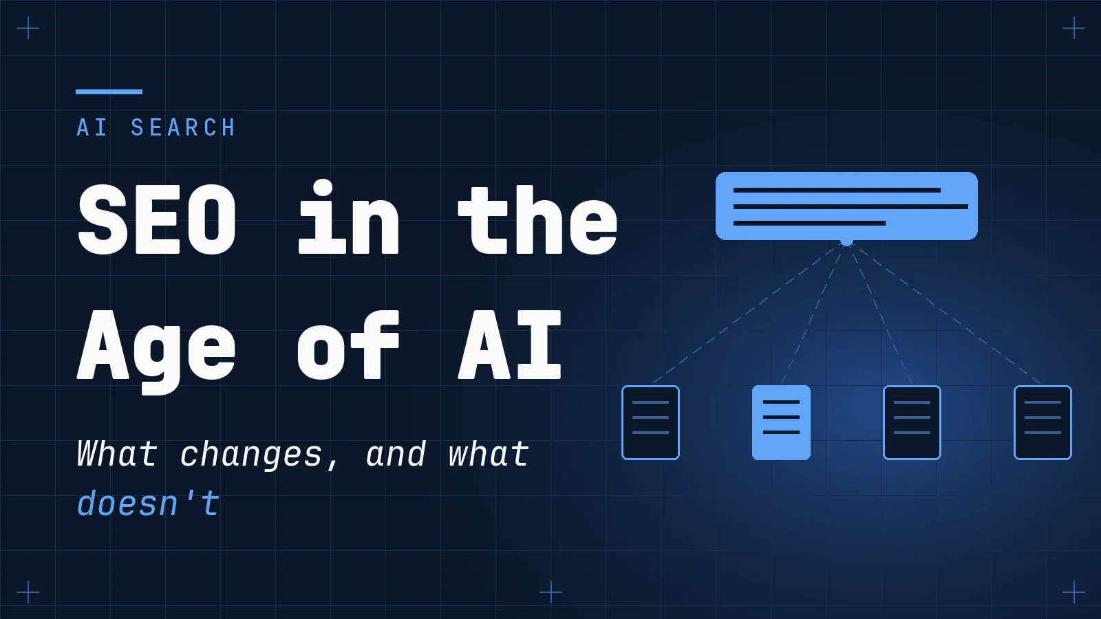 What AI Search Changes for SEO (and What It Doesn't)