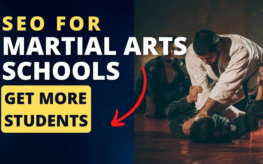 SEO For Martial Arts Schools – Get More Students