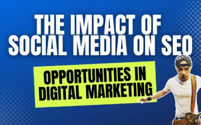 The Impact Of Social Media On SEO – Opportunities In Digital Marketing