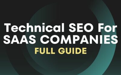 Technical SEO For SAAS Companies – Full Guide